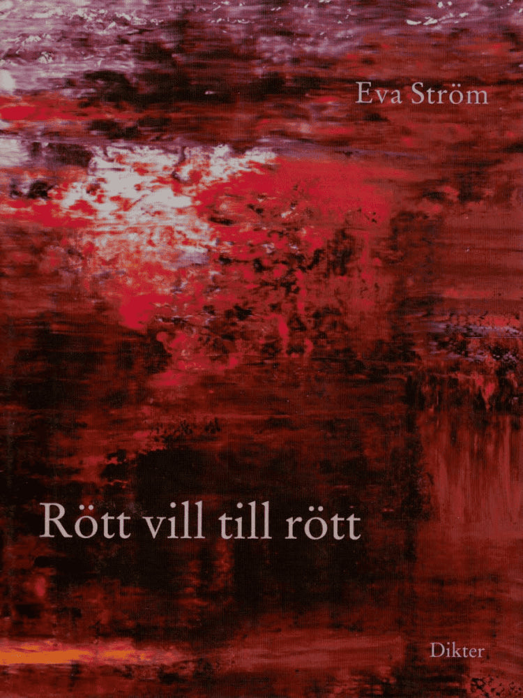 Eva Ström : Rött vill till rött