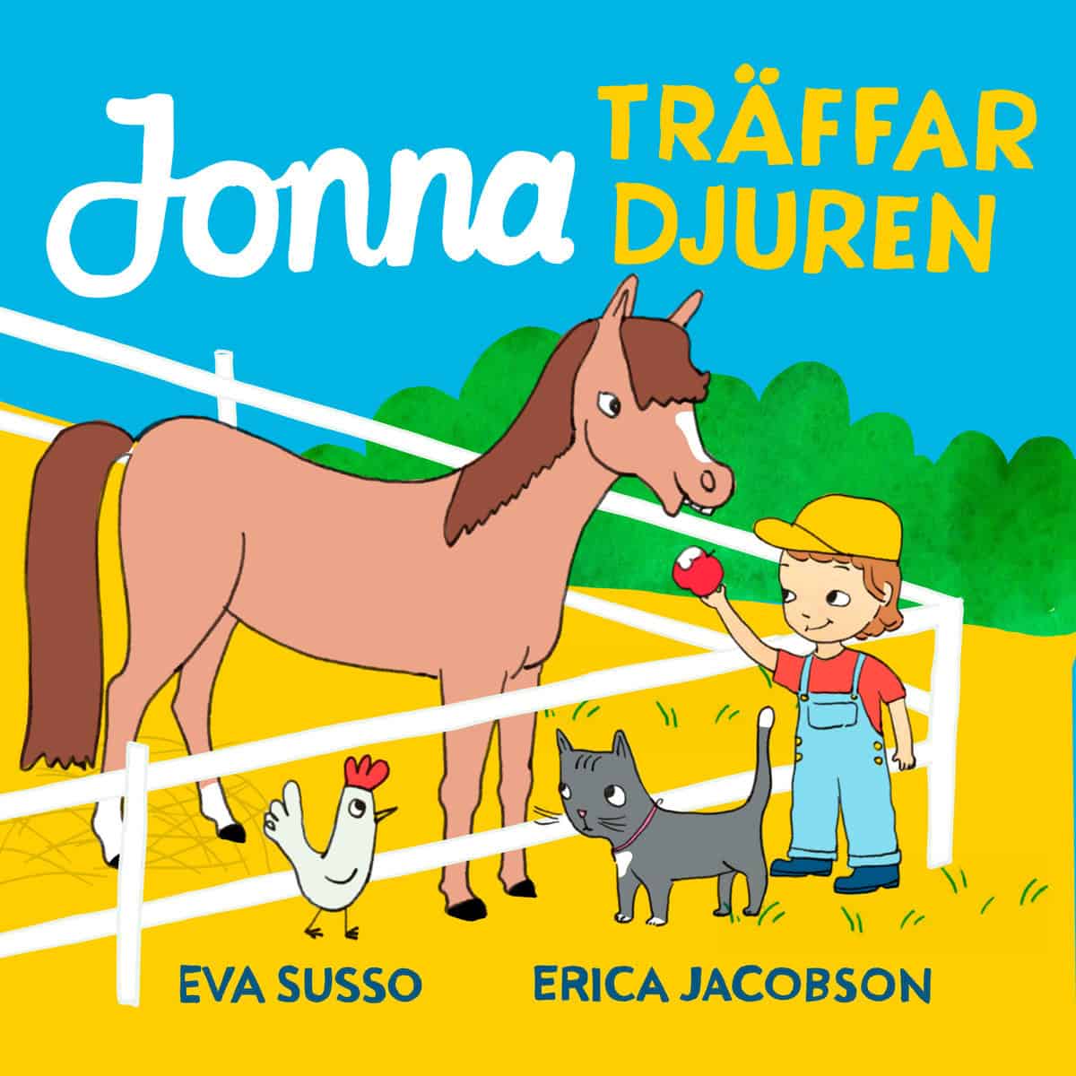 Eva Susso : Jonna träffar djuren