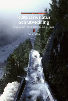 Eva Svensson : Kulturarv, natur och utveckling