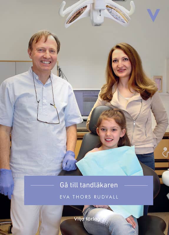 Eva Thors Rudvall : Gå till tandläkaren