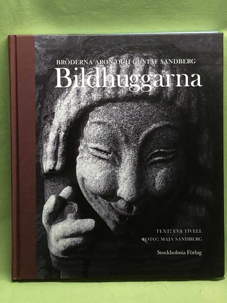 Eva Tivell : Bildhuggarna