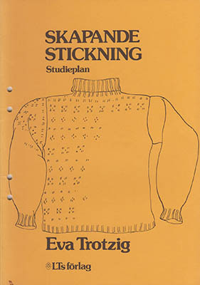 Eva Trotzig : Skapande stickning