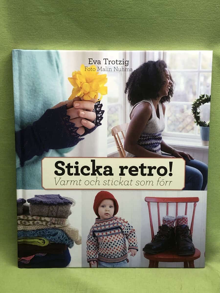 Eva Trotzig : Sticka retro!
