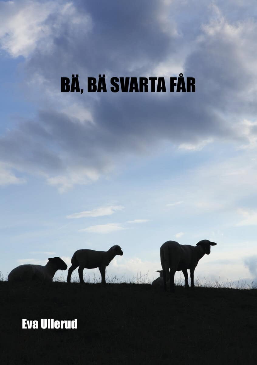 Eva Ullerud : Bä, bä svarta får