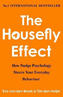 Eva van den Broek & Tim den Heijer : The Housefly Effect