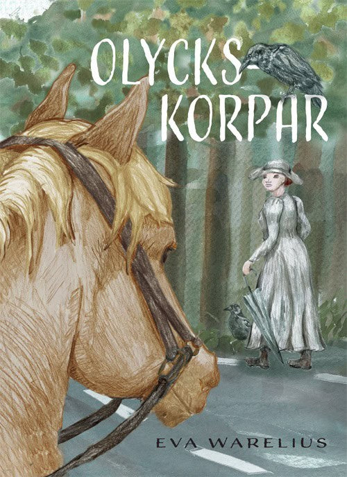 Eva Warelius : Olyckskorpar