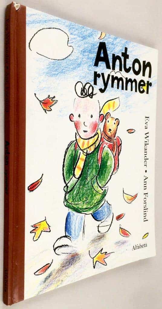 Eva Wikander ; Ann Forslind : Anton rymmer