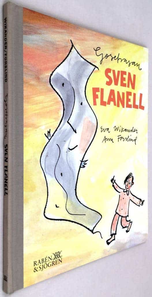Eva Wikander ; Ann Forslind : Gosetrasan Sven Flanell