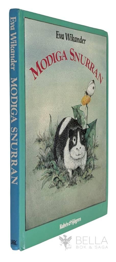 Eva Wikander : Modiga Snurran
