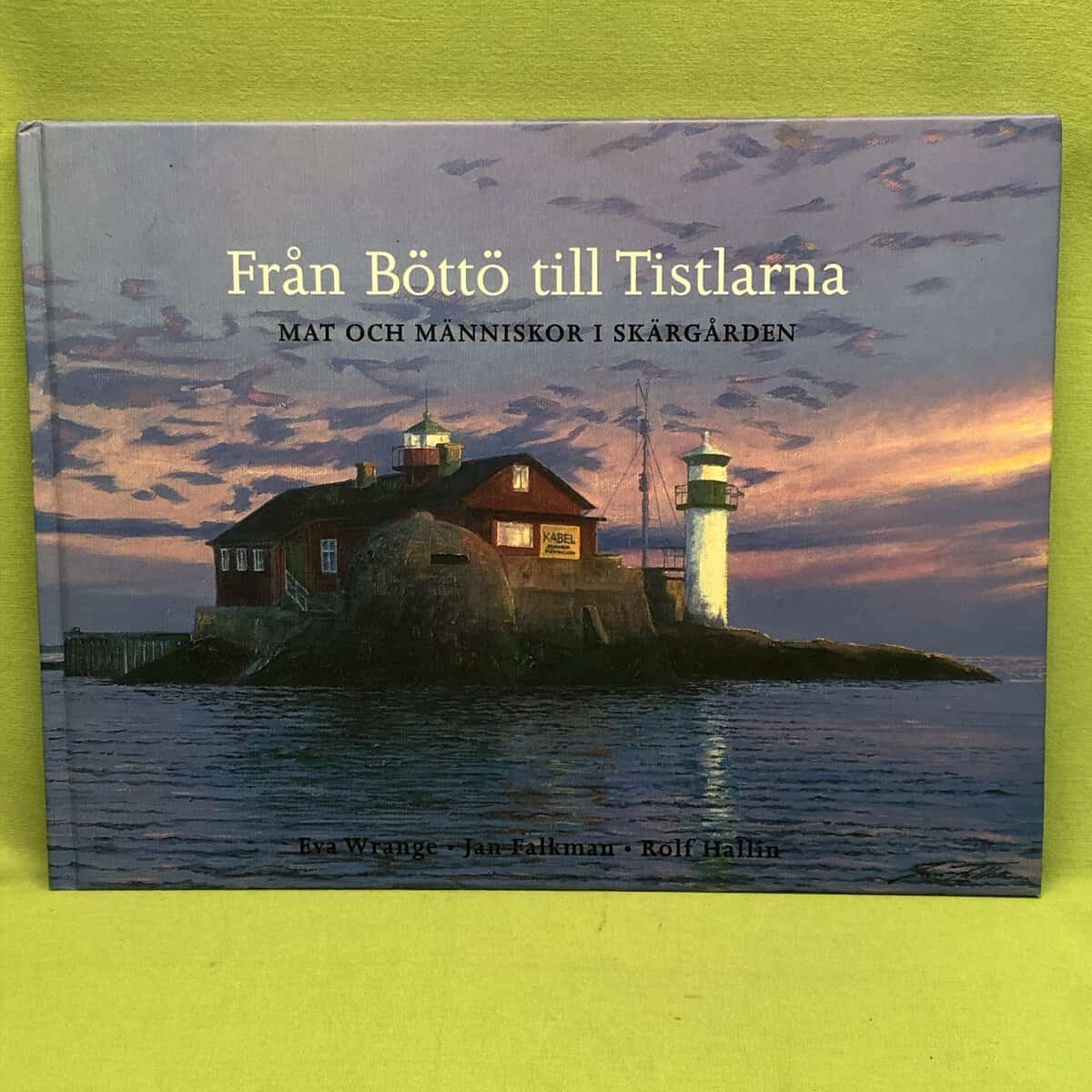 Eva Wrange : Från Böttö till Tistlarna