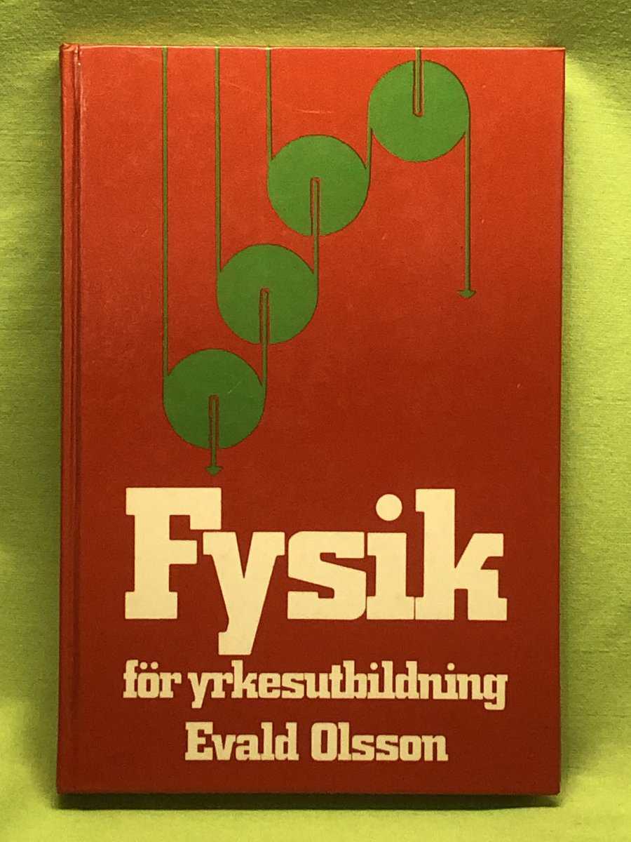 Evald Olsson : Fysik för yrkesutbildning