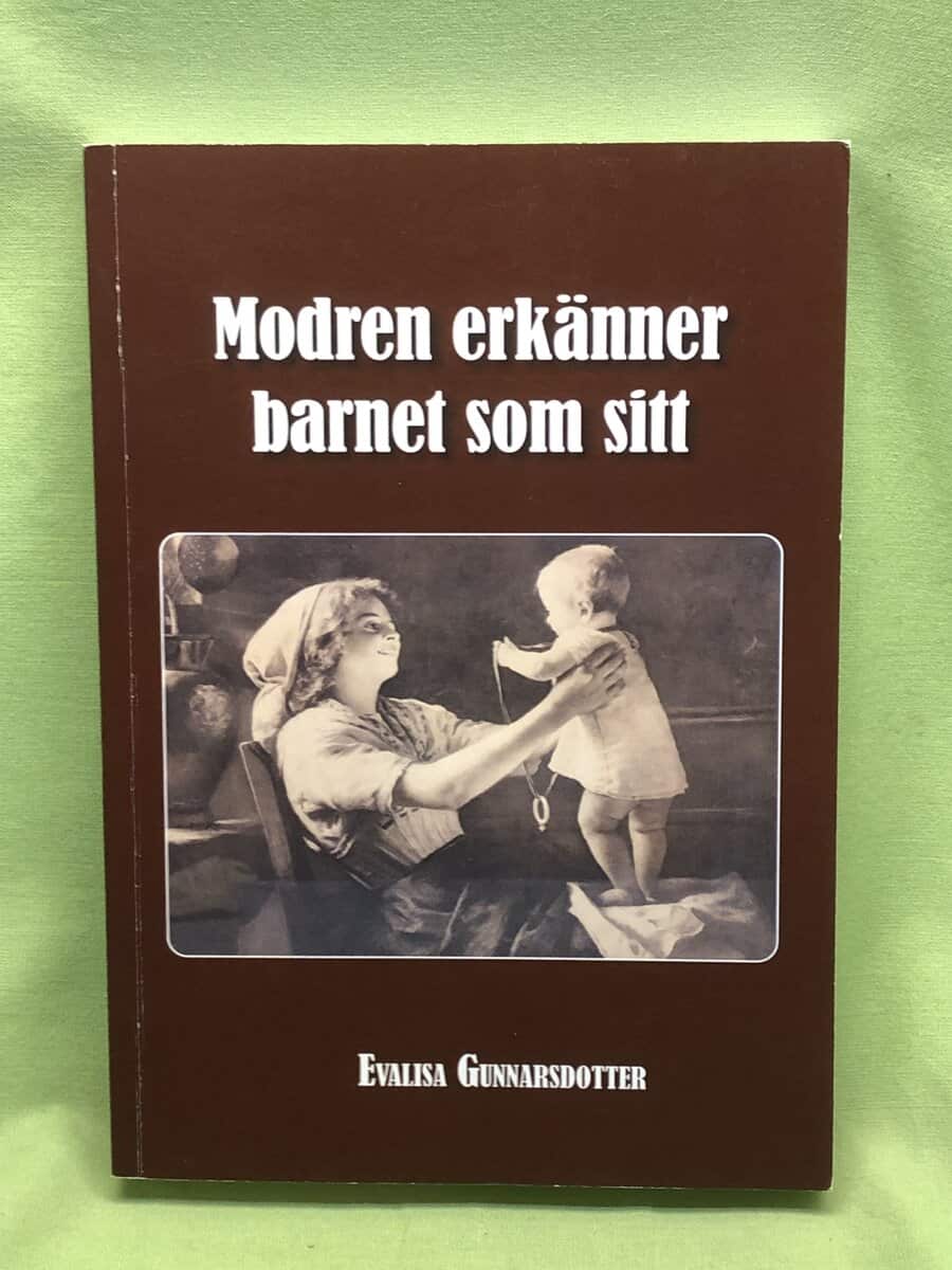 Evalisa Gunnarsdotter : Modren erkänner barnet som sitt