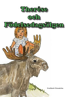EvaMarie Törnström : Therése och Födelsedagsälgen