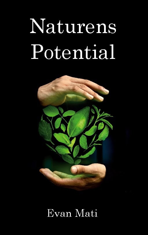 Evan Mati : Naturens potential