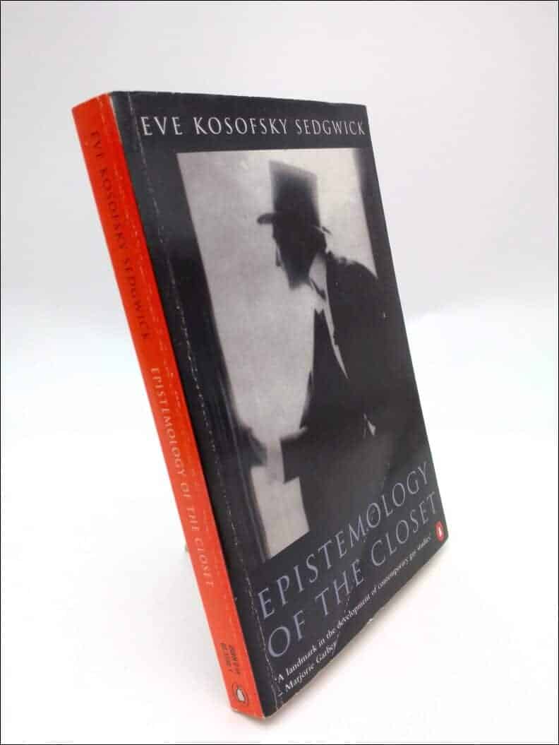 Eve Kosofsky Sedgwick : Epistemology of the closet