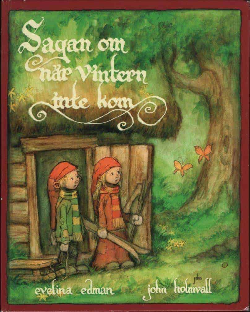 Evelina Edman : Sagan om när vintern inte kom