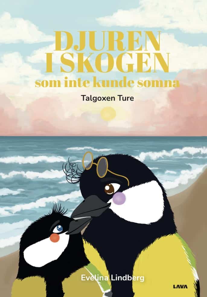 Evelina Lindberg : Djuren i skogen som inte kunde somna. Talgoxen Ture