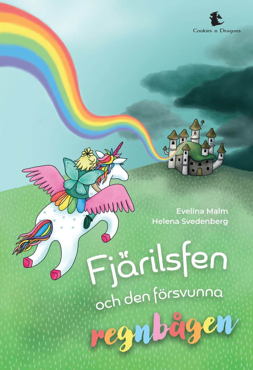 Evelina Malm : Fjärilsfen och den försvunna regnbågen