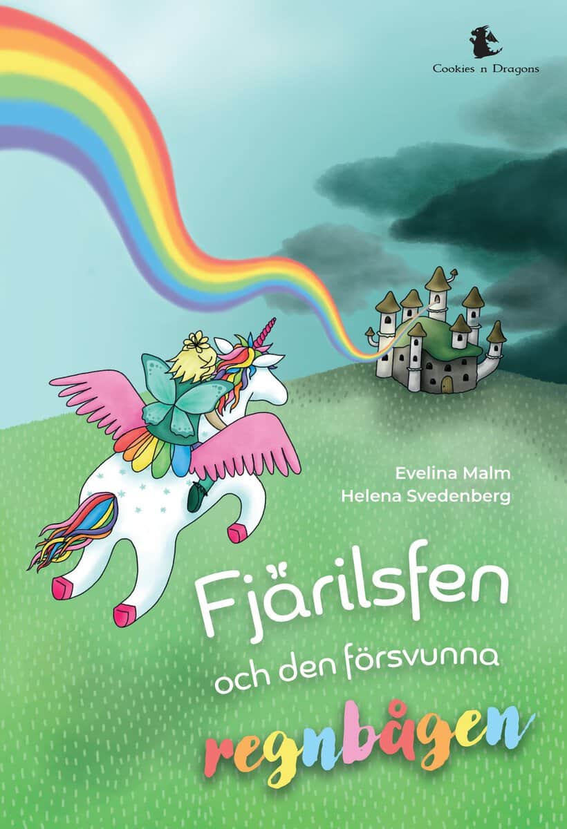 Evelina Malm : Fjärilsfen och den försvunna regnbågen
