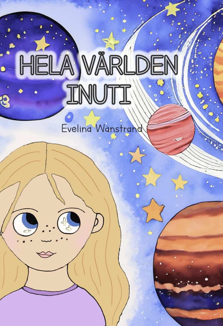 Evelina Wänstrand : Hela världen inuti