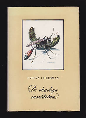 Evelyn Cheesman : De okuvliga insekterna
