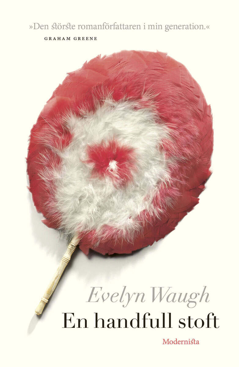 Evelyn Waugh : En handfull stoft
