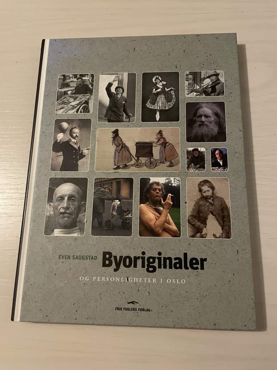 Even Saugstad : Byoriginaler og personligheter i Oslo