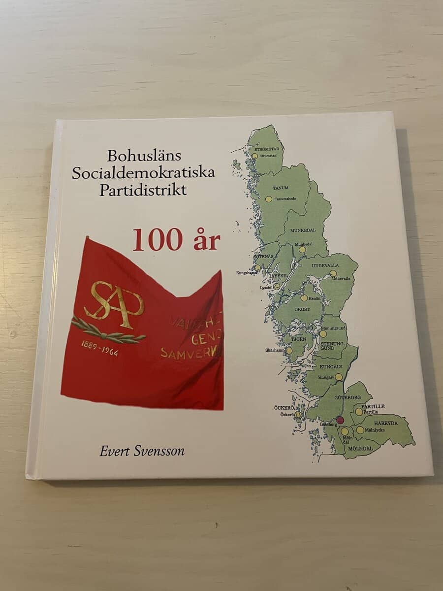 Evert Svensson : Bohusläns Socialdemokratiska Partidistrikt 100 år