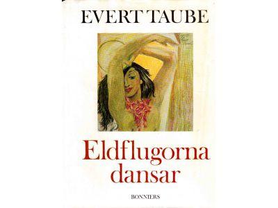 Evert Taube : Eldflugorna dansar. Berättelser