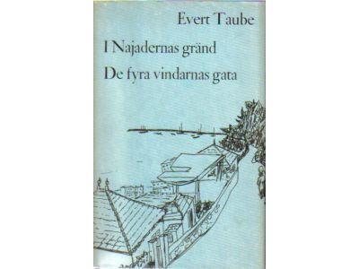 Evert Taube : I Najadernas gränd / De fyra vindarnas gata