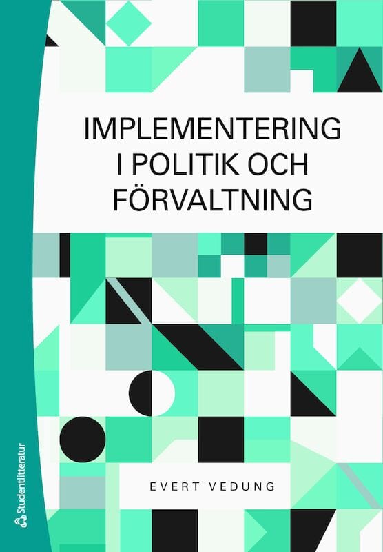 Evert Vedung : Implementering i politik och förvaltning