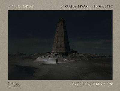 Evgenia Arbugaeva : Hyperborea