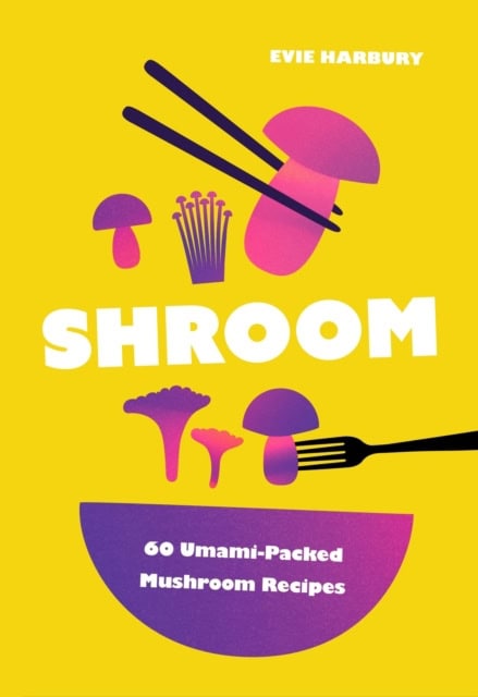 Harbury, Evie | SHROOM