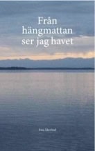 Ewa Åkerlind : Från hängmattan ser jag havet