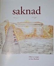 Ewa Åkerlind : Saknad : dikter ur sorgen