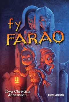 Ewa Christina Johansson : Fy Farao