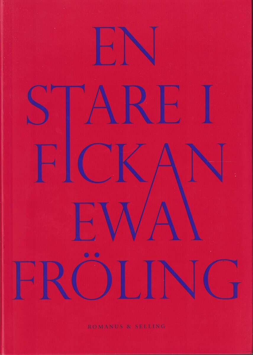 Ewa Fröling : En stare i fickan