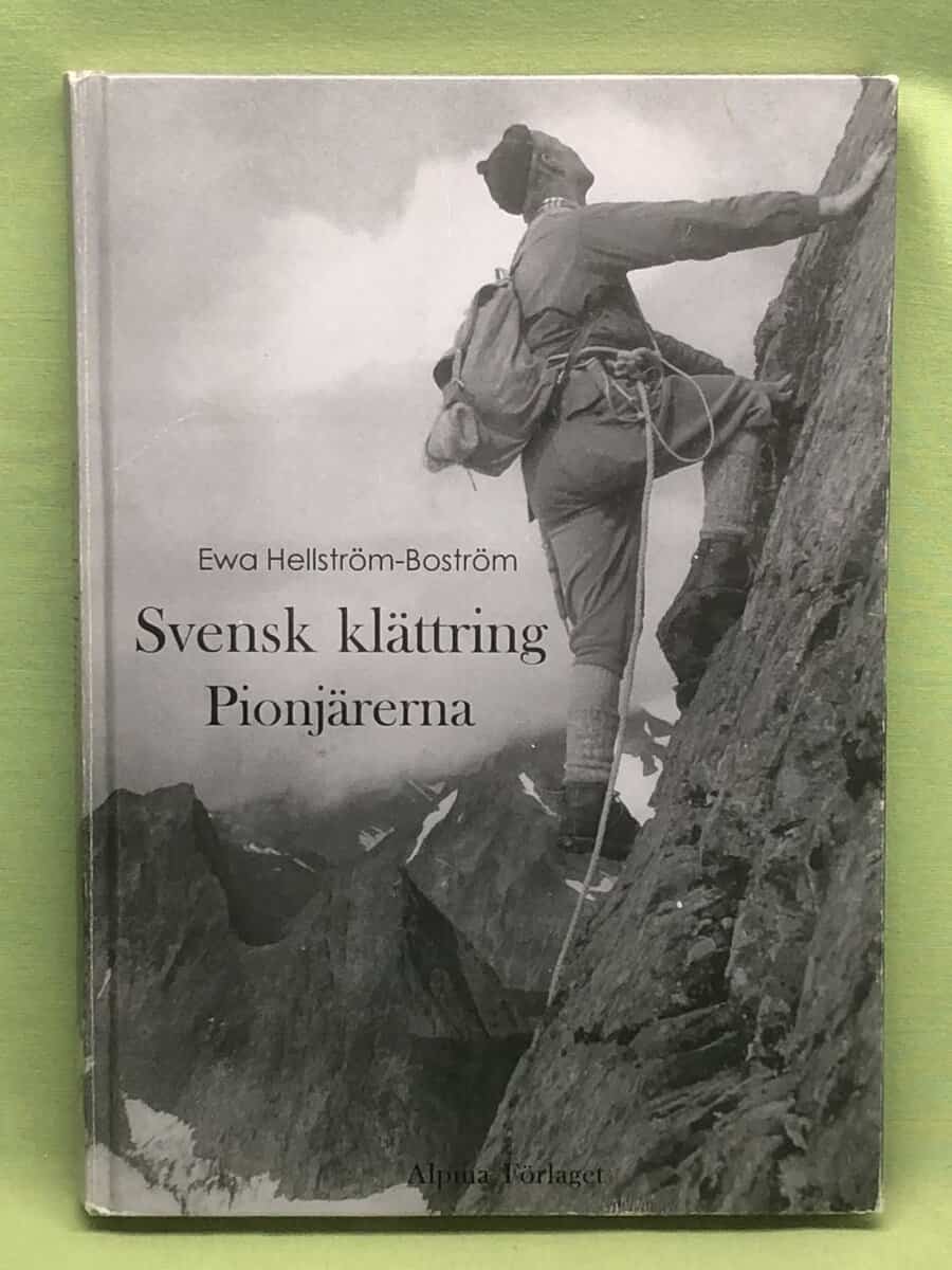 Ewa Hellström-Boström : Svensk klättring