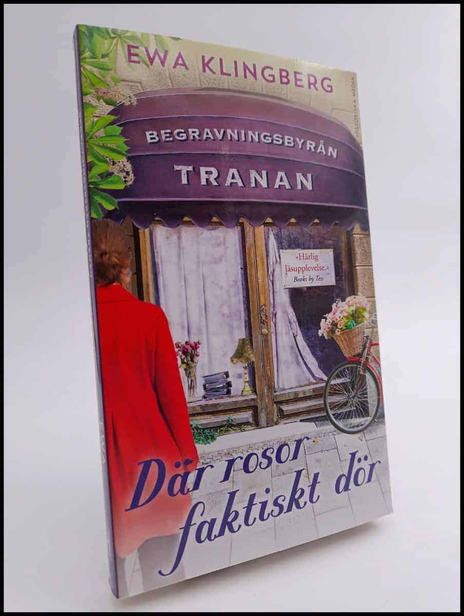 Ewa Klingberg : Där rosor faktiskt dör