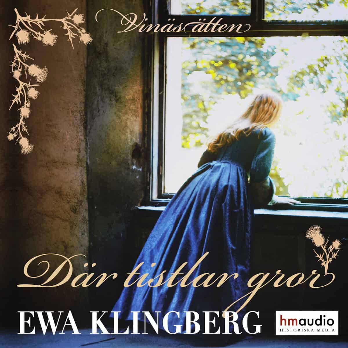 Ewa Klingberg : Där tistlar gror