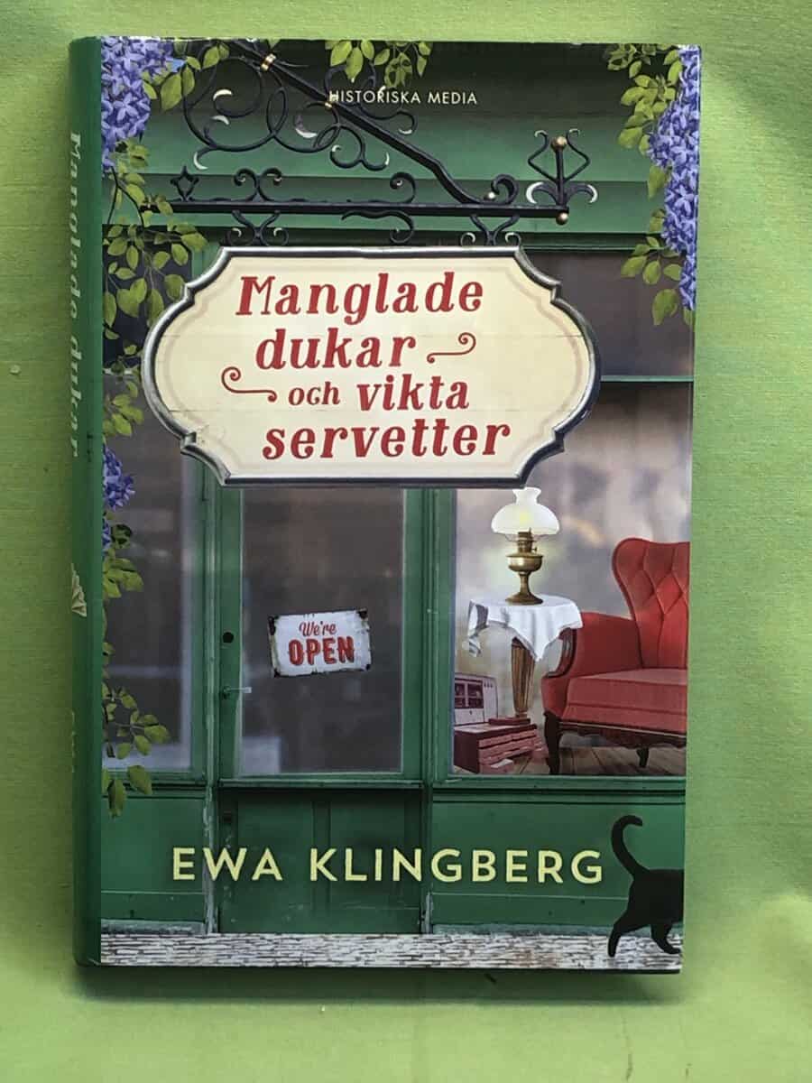 Ewa Klingberg : Manglade dukar och vikta servetter
