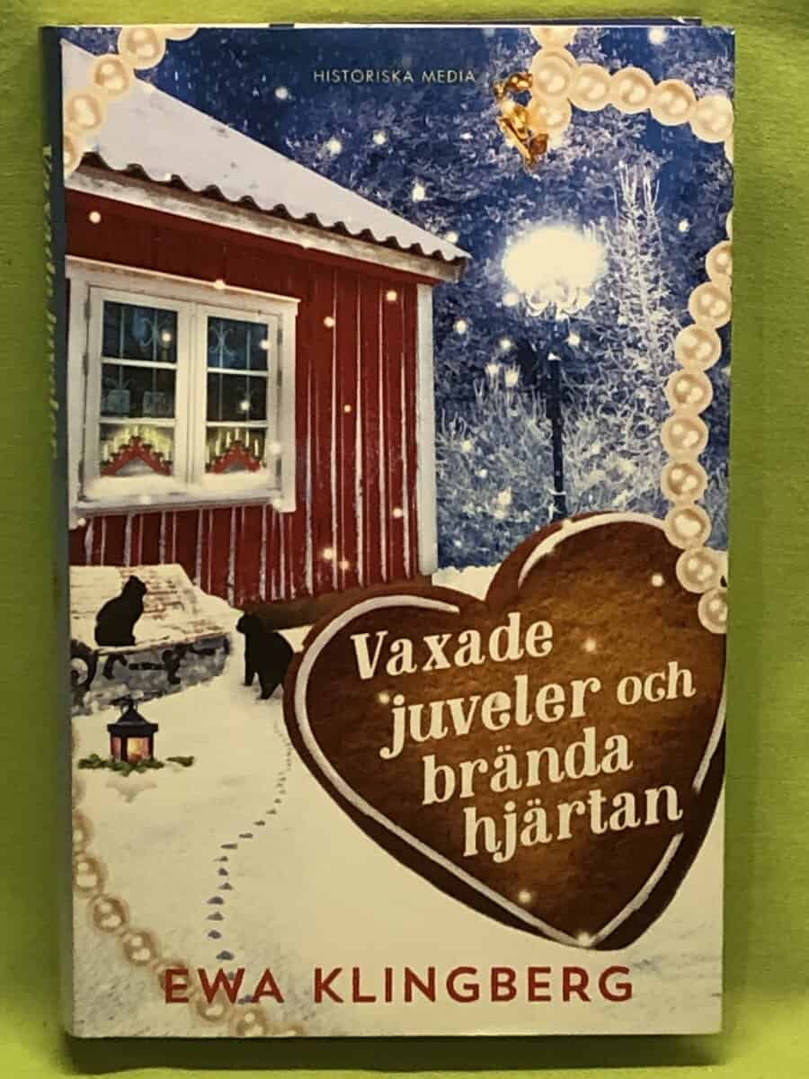 Ewa Klingberg : Vaxade juveler och brända hjärtan