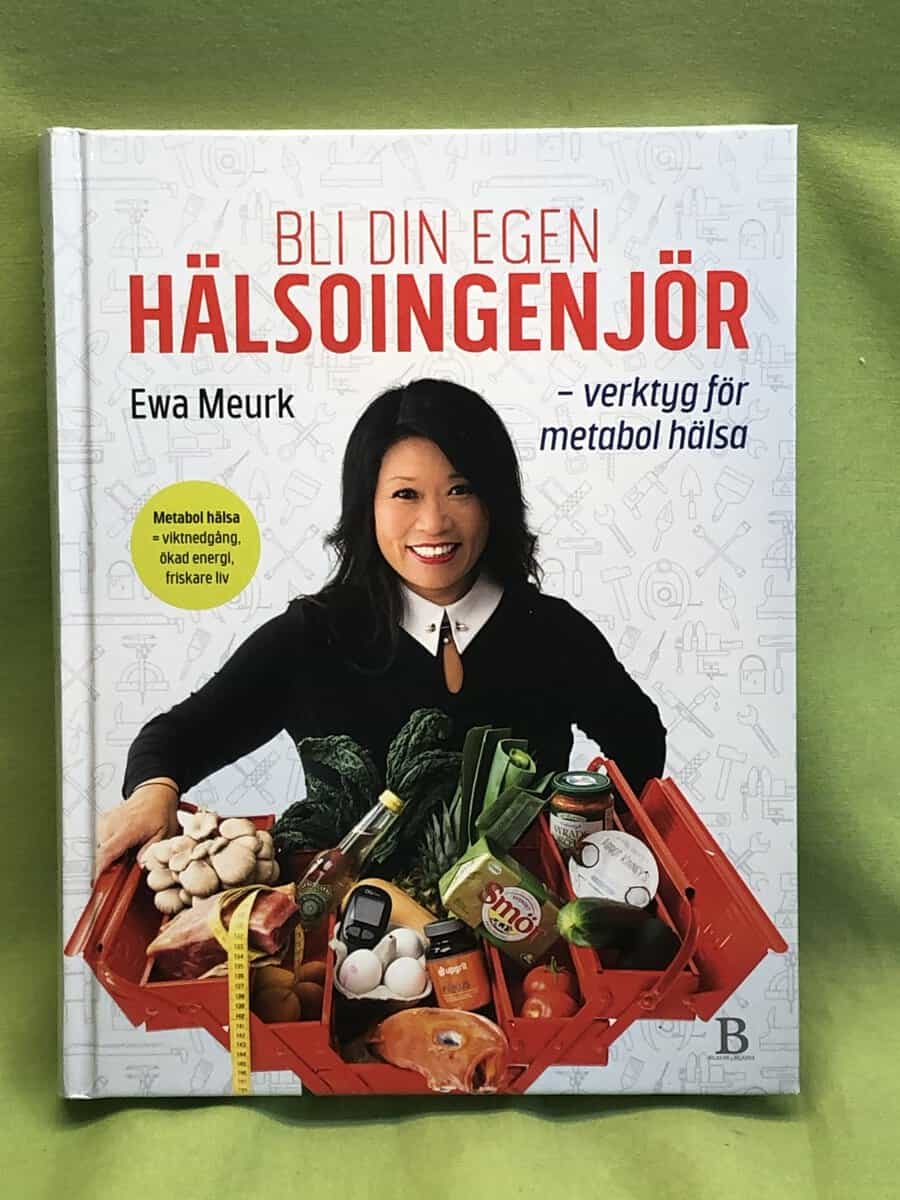 Ewa Meurk : Bli din egen hälsoingenjör