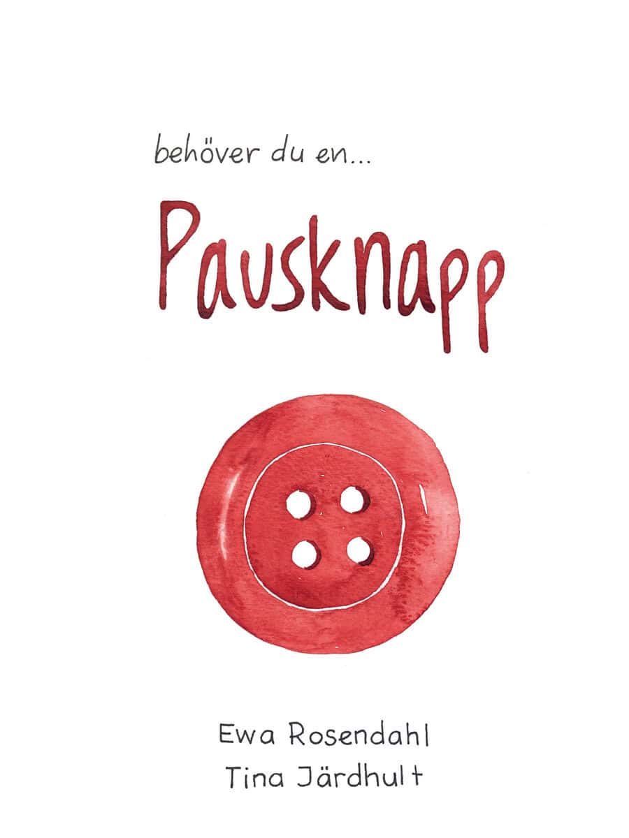 Ewa Rosendahl : Behöver du en pausknapp?
