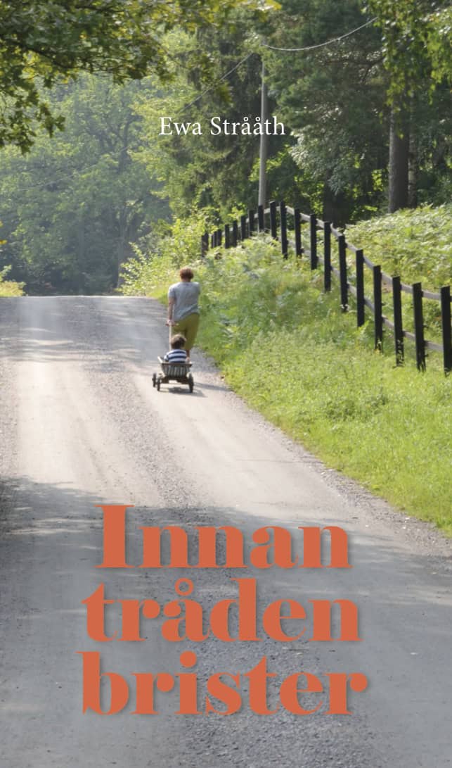 Ewa Strååth : Innan tråden brister