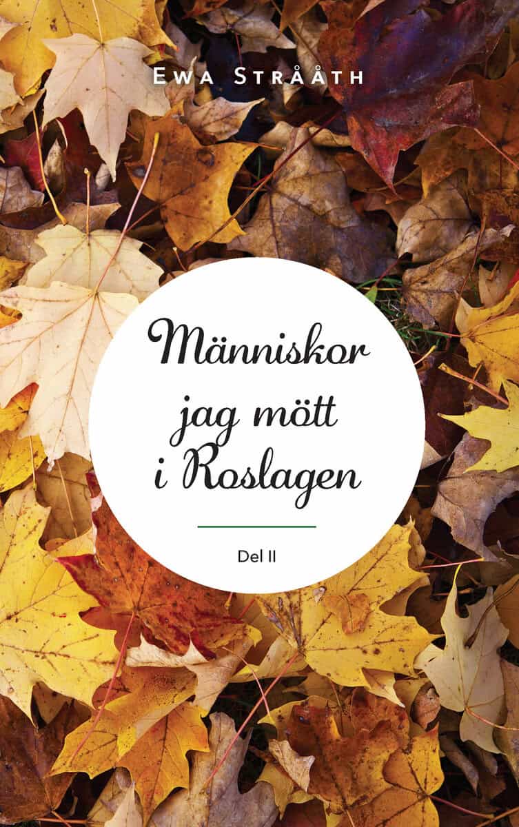 Ewa Strååth : Människor jag mött i Roslagen. 2