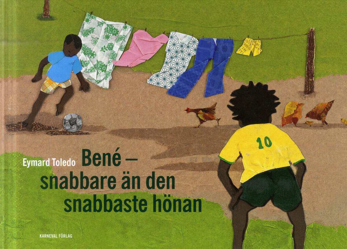 Eymard Toledo : Bené : snabbare än den snabbaste hönan