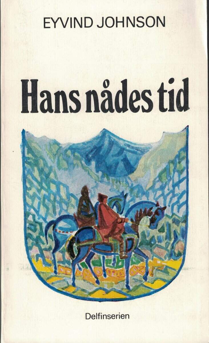 Eyvind Johnson : Hans nådes tid