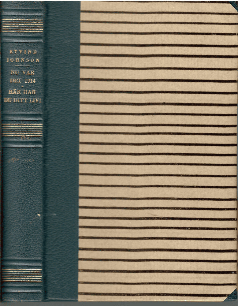 Eyvind Johnson : Nu var det 1914 & Härhar du ditt liv