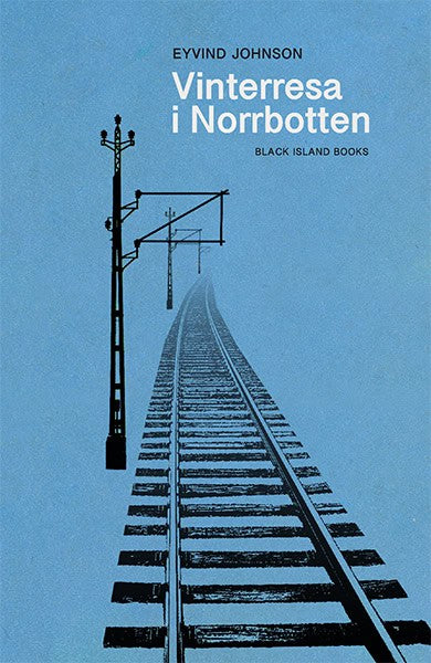 Eyvind Johnson : Vinterresa i Norrbotten